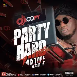 Dj Loopy - Party Hard Mix (Vol. 15 & 16)